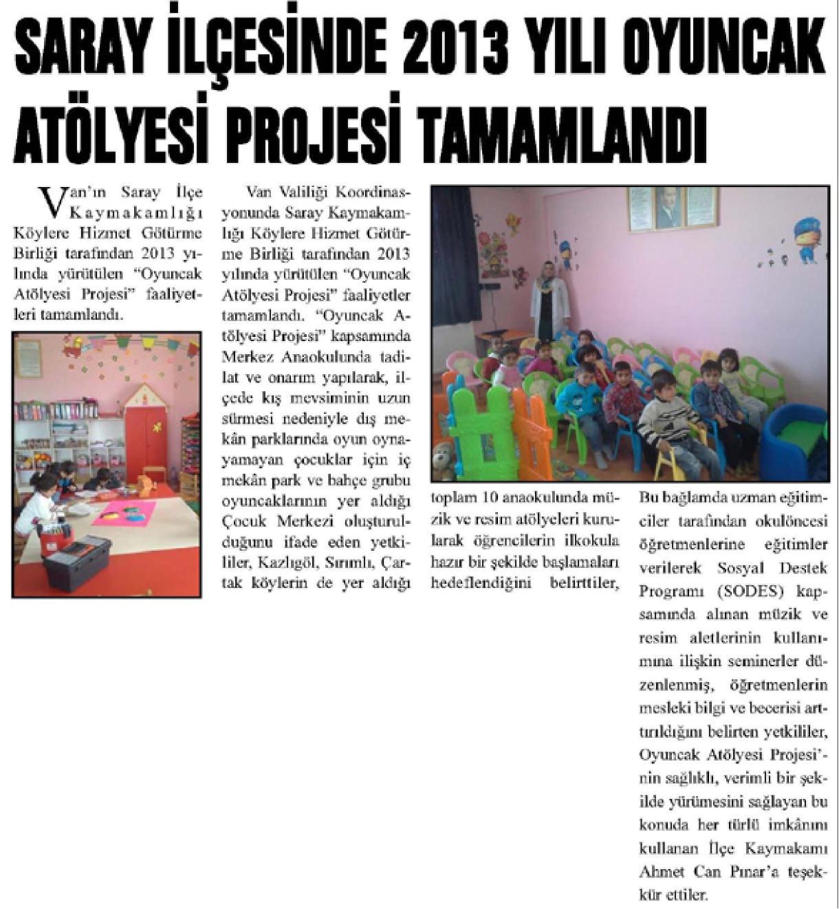 Saray Ilcesinde 2013 Yili Oyuncak Atolyesi Projesi Tamamlandi Van Postasi 20 Subat 2014 Sosyal Destek Programi Sodes